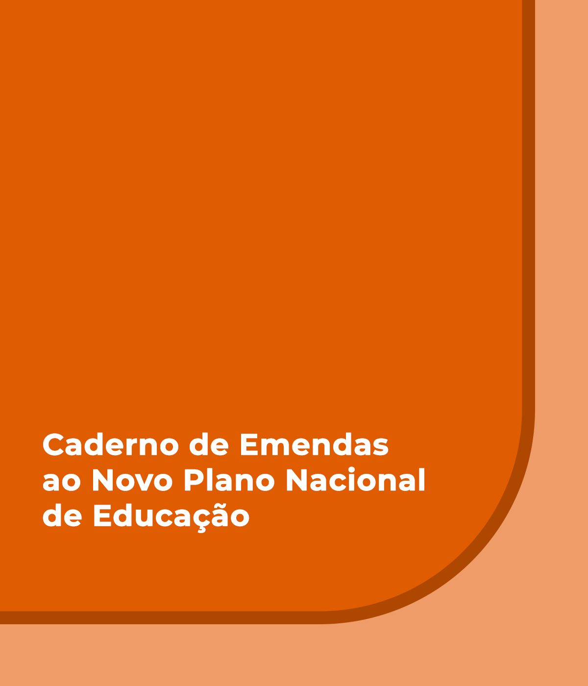 Caderno de Emendas ao Novo Plano Nacional de Educação